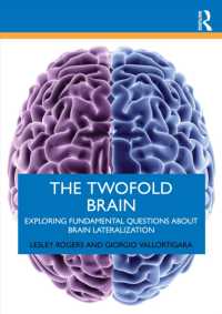The Twofold Brain : Exploring Fundamental Questions about Brain Lateralization