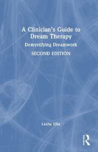 A Clinician's Guide to Dream Therapy : Demystifying Dreamwork （2ND）