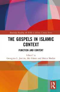 The Gospels in Islamic Context : Function and Content (Routledge Reading the Bible in Islamic Context Series)