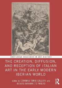 The Creation, Diffusion, and Reception of Italian Art in the Early Modern Iberian World (Routledge Research in Art History)
