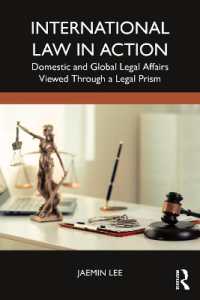 International Law in Action : Domestic and Global Legal Affairs Viewed through a Legal Prism