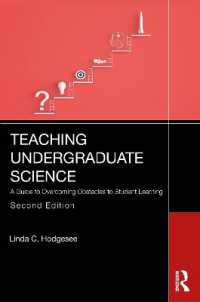 Teaching Undergraduate Science : A Guide to Overcoming Obstacles to Student Learning （2ND）