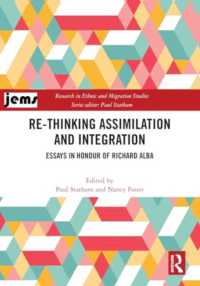 Re-thinking Assimilation and Integration : Essays in Honour of Richard Alba (Research in Ethnic and Migration Studies)