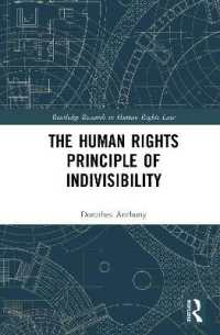 The Human Rights Principle of Indivisibility (Routledge Research in Human Rights Law)