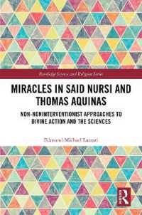 Miracles in Said Nursi and Thomas Aquinas : Non-Noninterventionist Approaches to Divine Action and the Sciences (Routledge Science and Religion Series)