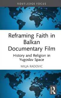 Reframing Faith in Balkan Documentary Film : History and Religion in Yugoslav Space (Routledge Focus on Film Studies)
