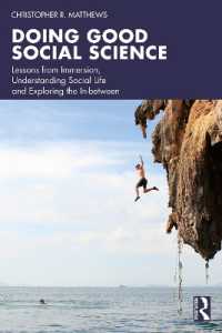 Doing Good Social Science : Lessons from Immersion, Understanding Social Life and Exploring the In-between