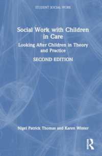Social Work with Young People in Care : Looking after Children in Theory and Practice (Student Social Work) （2ND）