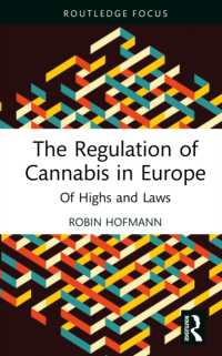 The Regulation of Cannabis in Europe : Of Highs and Laws