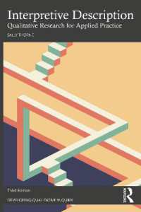 Interpretive Description : Qualitative Research for Applied Practice (Developing Qualitative Inquiry) （3RD）