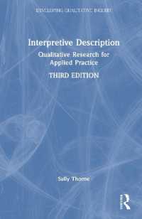 Interpretive Description : Qualitative Research for Applied Practice (Developing Qualitative Inquiry) （3RD）