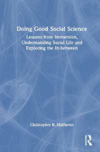 Doing Good Social Science : Lessons from Immersion, Understanding Social Life and Exploring the In-between