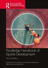 ラウトレッジ版　スポーツ開発ハンドブック（第２版）<br>Routledge Handbook of Sports Development (Routledge International Handbooks) （2ND）