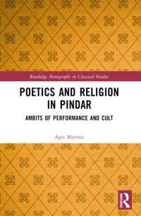 Poetics and Religion in Pindar : Ambits of Performance and Cult (Routledge Monographs in Classical Studies)