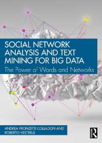 ビッグデータのための社会的ネットワーク分析とテキストマイニング<br>Social Network Analysis and Text Mining for Big Data : The Power of Words and Networks