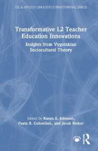 Transformative L2 Teacher Education Innovations : Insights from Vygotskian Sociocultural Theory (Esl & Applied Linguistics Professional Series)