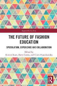 The Future of Fashion Education : Speculation, Experience and Collaboration (Responsible Fashion)