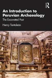 An Introduction to Peruvian Archaeology : The Excavated Past