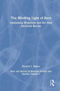 Unmarking Whiteness and the New American Racism : Race and Racism in Western Science and Society, Volume 3