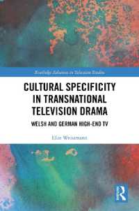 Cultural Specificity in Transnational Television Drama : Welsh and German High-End TV (Routledge Advances in Television Studies)