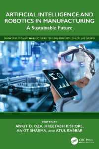 Artificial Intelligence and Robotics in Manufacturing : A Sustainable Future (Innovations in Smart Manufacturing for Long-term Development and Growth)
