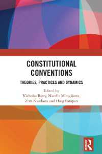 Constitutional Conventions : Theories, Practices and Dynamics