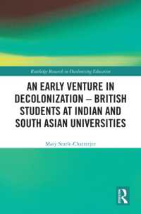 An Early Venture in Decolonization - British Students at Indian and South Asian Universities (Routledge Research in Decolonizing Education)
