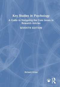 Key Studies in Psychology : A Guide to Navigating the Core Issues in Research Articles （7TH）
