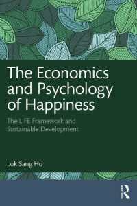 幸福の経済学と心理学：LIFEフレームワークと持続可能な開発<br>The Economics and Psychology of Happiness : The LIFE Framework and Sustainable Development