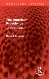 The American Presidency : An Interpretation (Routledge Revivals)