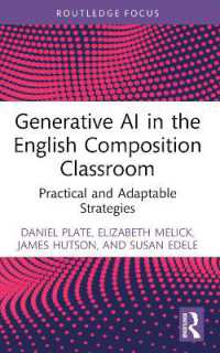 Generative AI in the English Composition Classroom : Practical and Adaptable Strategies (Routledge Research in Writing Studies)