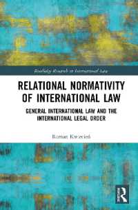 Relational Normativity of International Law : General International Law and the International Legal Order (Routledge Research in International Law)