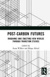 Post-Carbon Futures : Imagining (and Enacting) New Worlds through Transition Studies
