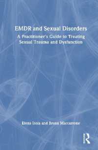 EMDR and Sexual Disorders : A Practitioner's Guide to Treating Sexual Trauma and Dysfunction