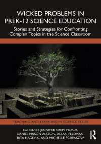 Wicked Problems in PreK-12 Science Education : Stories and Strategies for Confronting Complex Topics in the Science Classroom (Teaching and Learning in Science Series)