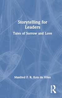 Storytelling for Leaders : Tales of Sorrow and Love