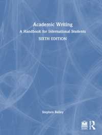 アカデミック・ライティング：英語で学ぶ学生のための手引き（第６版）<br>Academic Writing : A Handbook for International Students （6TH）