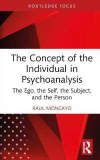 The Concept of the Individual in Psychoanalysis : The Ego, the Self, the Subject, and the Person (Routledge Focus on Mental Health)