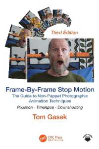 Frame-By-Frame Stop Motion : The Guide to Non-Puppet Photographic Animation Techniques （3RD）