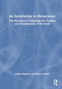 An Introduction to Metascience : The Discipline of Evaluating the Creation and Dissemination of Research