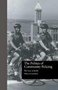 The Politics of Community Policing : The Case of Seattle (Current Issues in Criminal Justice)