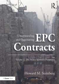 Understanding and Negotiating EPC Contracts, Volume 1 : The Project Sponsor's Perspective