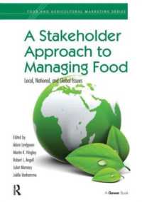 A Stakeholder Approach to Managing Food : Local, National, and Global Issues (Food and Agricultural Marketing)