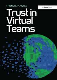Trust in Virtual Teams : Organization, Strategies and Assurance for Successful Projects