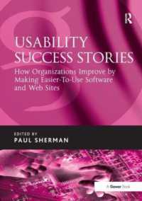 Usability Success Stories : How Organizations Improve by Making Easier-To-Use Software and Web Sites