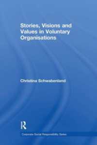 Stories, Visions and Values in Voluntary Organisations (Corporate Social Responsibility Series)