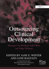 Outsourcing Clinical Development : Strategies for Working with CROs and Other Partners