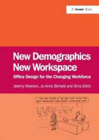 New Demographics New Workspace : Office Design for the Changing Workforce -- Paperback / softback