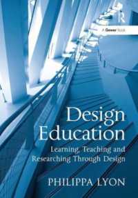 Design Education : Learning, Teaching and Researching through Design