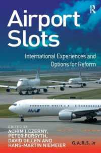 Airport Slots : International Experiences and Options for Reform